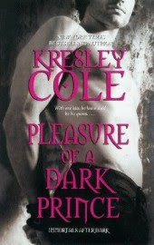 Cole Kresley - Inmortales despues del Anochecer Kresley Cole - Serie Immortals After Dark 08 - Pleasure of a Dark Prince